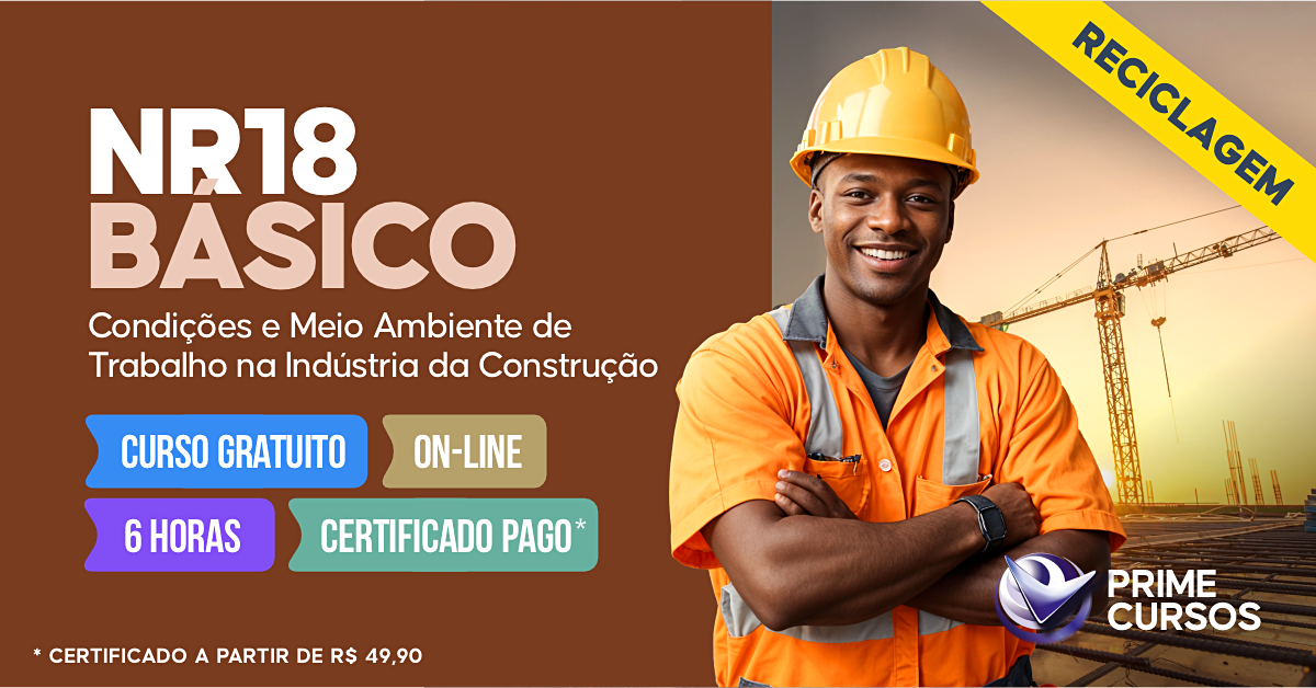 Curso da norma NR 18 B&aacute;sico - Condi&ccedil;&otilde;es e Meio Ambiente de Trabalho na Ind&uacute;stria da Constru&ccedil;&atilde;o