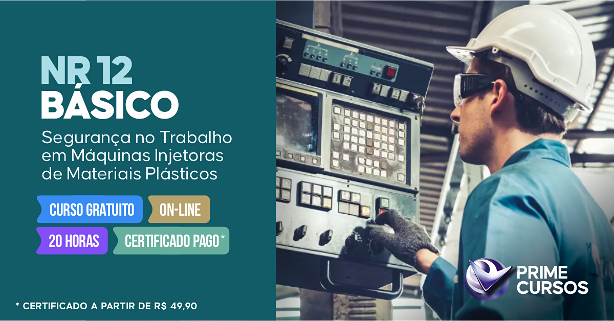Curso de NR 12 B&aacute;sico - Seguran&ccedil;a no Trabalho em M&aacute;quinas Injetoras de Materiais Pl&aacute;sticos