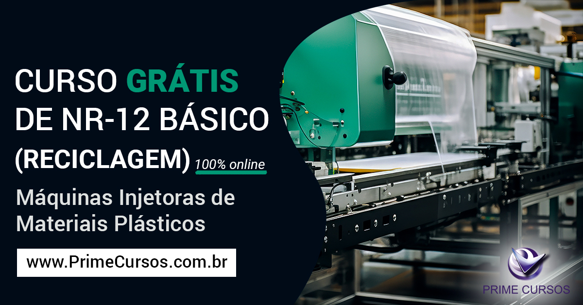 Curso de NR 12 B&aacute;sico - Seguran&ccedil;a no Trabalho em M&aacute;quinas Injetoras de Materiais Pl&aacute;sticos