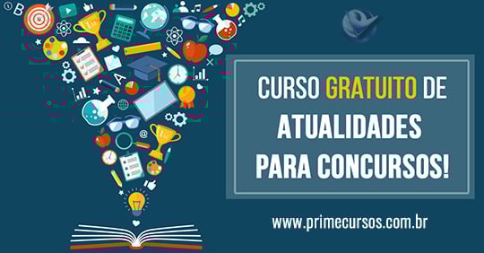 Atualidades para concursos p&uacute;blicos