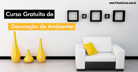 Curso gr&aacute;tis de Decora&ccedil;&atilde;o de Ambientes