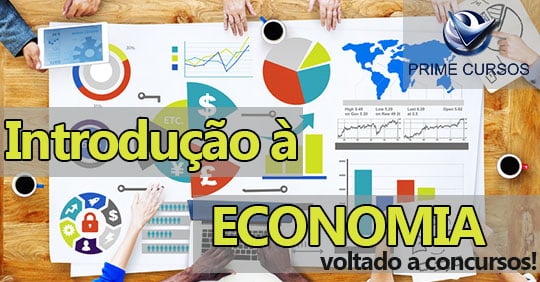 Curso de Introdu&ccedil;&atilde;o &agrave; Economia - voltado a Concursos