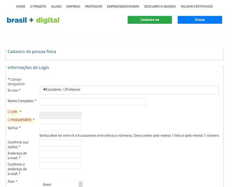 Crie uma senha de acesso e preencha todos os seus dados com atenção!